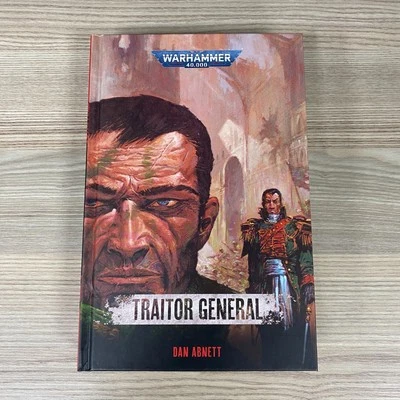 WARHAMMER 40K 40,000 TRAITOR GENERAL HARDBACK NOVEL DAN ABNETT 2024