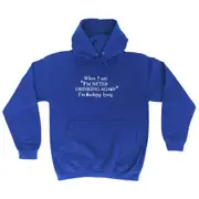 Alcohol When Say Im Never Drinking Again - Funny Novelty Hoodies Hoodie