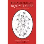 THE ASTROLOGICAL BODY TYPES: FACE, FORM AND EXPRESSION