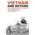 VIETNAM AND BEYOND: TIM O’BRIEN AND THE POWER OF STORYTELLING