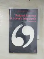 【書寶二手書T7／兩性關係_PJO】A LOVER’S DISCOURSE_ROLAND BARTHES