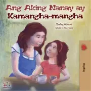 Ang Aking Nanay ay Kamangha-mangha: My Mom is Awesome (Tagalog Edition) (Paperba