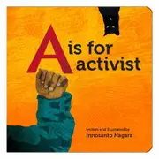 A Is For Activist