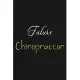 Future Chiropractor: Chiropractor Journal Notebook to Write Down Things, Take Notes, Record Plans or Keep Track of Habits (6