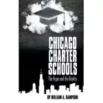 CHICAGO CHARTER SCHOOLS: THE HYPE AND THE REALITY