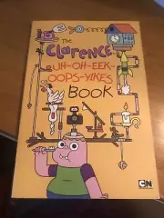 The Clarence Uh-Oh-Eek-Oops-Yikes Book by Elling, Brian