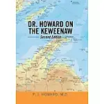 DR. HOWARD ON THE KEWEENAW: SECOND EDITION