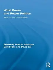 Wind Power and Power Politics: International Perspectives (Routledge Studies in Science, Technology and Society)