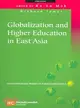 Globalization And Higher Education in East Asia
