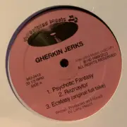 Gherkin Jerks - Psychotic Fantasy (12")