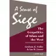 A Sense of Siege: The Geopolitics of Islam and the West