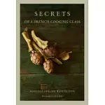 SECRETS OF A FRENCH COOKING CLASS