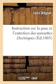 Instruction sur la pose et l'entretien des sonnettes électriques