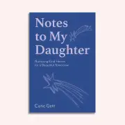 Notes To My Future Daughter by Catie Gett | the memo