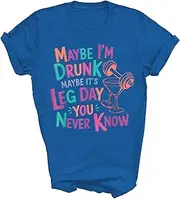 [Generic] Maybe Im Drunk Maybe It's Leg Day You Never Know Gym Workout Drinking Shirt for Men Women Gift