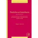 PARTICLES AT INTERFACES: INTERACTIONS, DEPOSITION, STRUCTURE