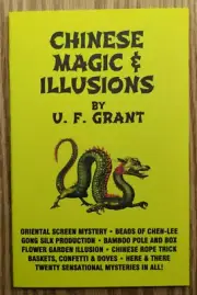 Chinese Magic & Illusions by U. F. Grant