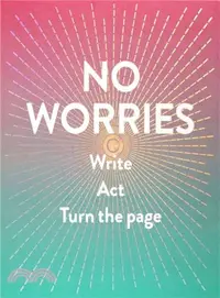 在飛比找三民網路書店優惠-No Worries ― Write, Act, Turn 