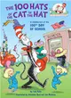 The 100 Hats of the Cat in the Hat ― A Celebration of the 100th Day of School
