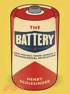 在飛比找三民網路書店優惠-The Battery: How Portable Powe