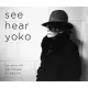 See Hear Yoko