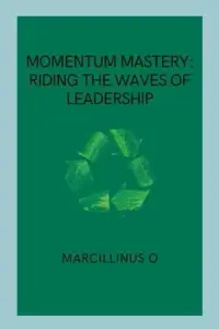 在飛比找博客來優惠-Momentum Mastery: Riding the W