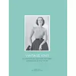 VINTAGE KNIT: 25 KNITTING & CROCHET PATTERNS REFASHIONED FOR TODAY