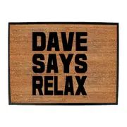 Dave Says Relax - Funny Novelty Doormat Man Cave Floor mat