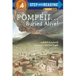POMPEII...BURIED ALIVE!(STEP INTO READING, STEP 4)
