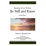 HEALING FROM WITHIN BE STILL AND KNOW