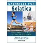 EXERCISES FOR SCIATICA: THE COMPLETE WORKOUT PROGRAM FOR MUSCLE STRENGTHENING AND PAIN RELIEF