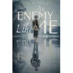 AN ENEMY LIKE ME