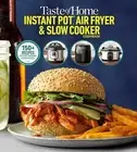 Taste Home Instant Pot/Air Fryer/Slow Cooker 150+ Recipes for by Taste Home