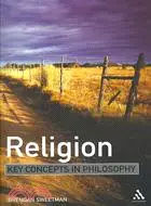 在飛比找三民網路書店優惠-Religion: Key Concepts in Phil