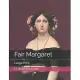 Fair Margaret: Large Print