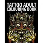 TATTOO ADULT COLORING BOOK: TATTOO ART COLORING BOOKS FOR ADULTS MEN AND WOMEN