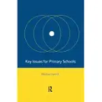 KEY ISSUES FOR PRIMARY SCHOOLS