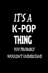 在飛比找博客來優惠-It’’s a K-Pop Thing You Wouldn