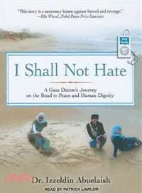 在飛比找三民網路書店優惠-I Shall Not Hate: A Gaza Docto