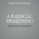 A RADICAL AWAKENING LIB/E