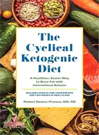 在飛比找三民網路書店優惠-The Cyclical Ketogenic Diet ― 