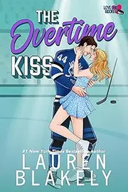 [Lauren Blakely] The Overtime Kiss (Love and Hockey Book 5)