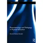 PHENOMENOLOGY AND PEDAGOGY IN PHYSICAL EDUCATION