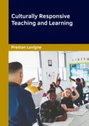 Culturally Responsive Teaching and Learning, Hardcover by Lavigne, Preston (E...