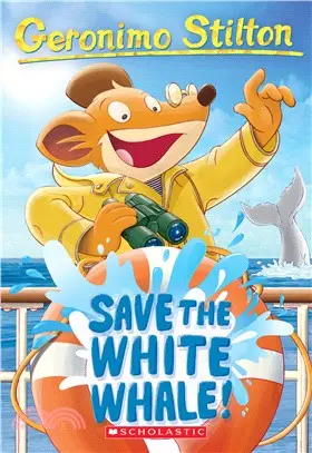 #45: Save the White Whale! (Geronimo Stilton)