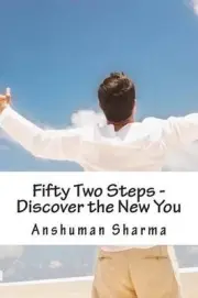 Fifty Two Steps - Discover the New You by Anshuman Sharma (English) Paperback Bo