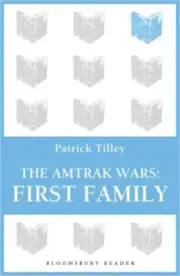 The Amtrak Wars: First Family: The Talisman Prophecies Part 2 (Paperback or Soft