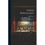SARAH BERNHARDT: HER ARTISTIC LIFE