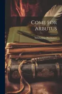 在飛比找博客來優惠-Come for Arbutus