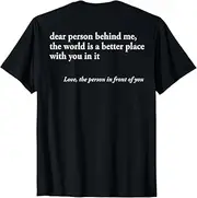 [Elastiau] Dear Person Behind Me World is A Better Place You are Enough T-Shirt